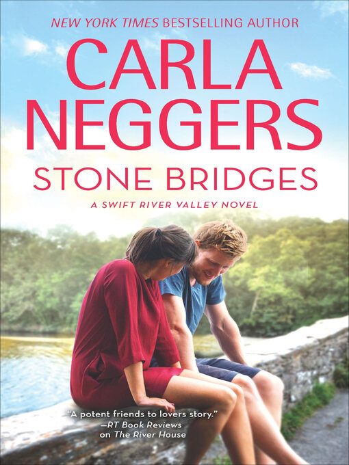 Title details for Stone Bridges by Carla Neggers - Available